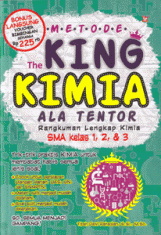 Metode The King Kimia Ala Tentor SMA Kelas 1, 2, dan 3